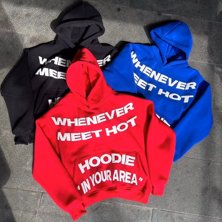 Áo Nỉ Hoodie Chữ Nổi Whenever Meet Siêu Hot - Htm Fashion - Ảnh 5